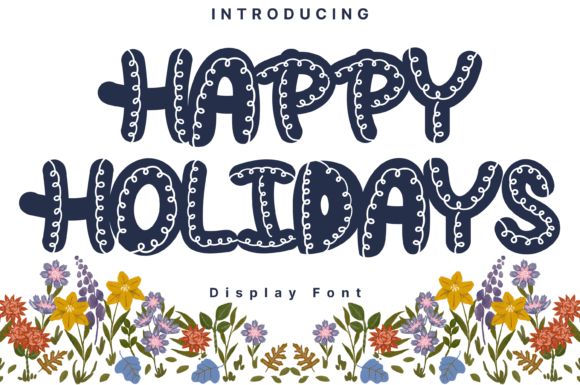 Happy Holiday: A Whimsical Font for Creative Projects