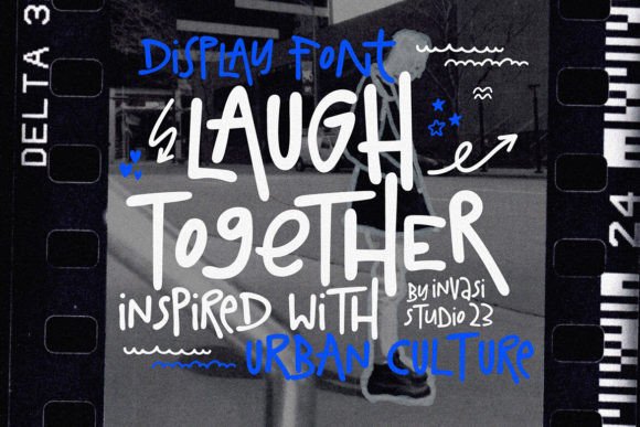 Injecting Urban Energy: Why the Laugh Together Font Stands Out